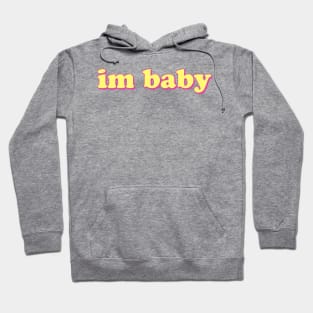 Im Baby Hoodie